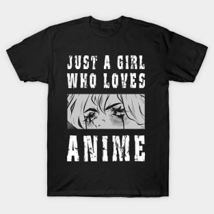 Just a Girl Who Loves Anime T-Shirt